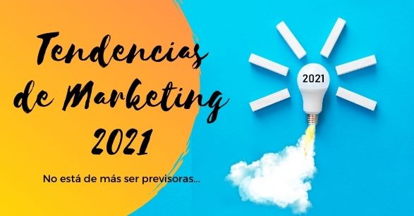 Tendencia de Marketing Digital 2021